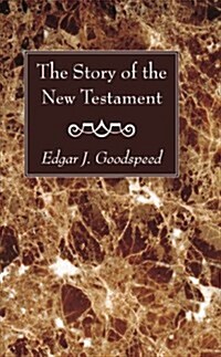 The Story of the New Testament (Paperback)