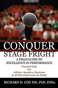 Conquer Stage Fright (Paperback)