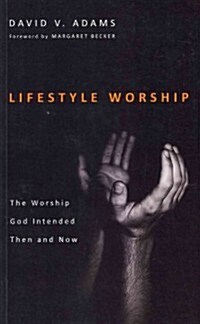 Lifestyle Worship (Paperback)
