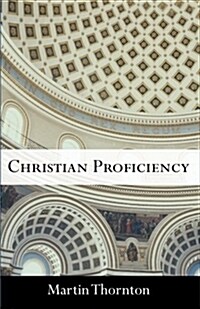 Christian Proficiency (Paperback, Reprint)
