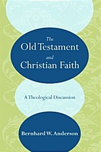 The Old Testament and Christian Faith (Paperback)