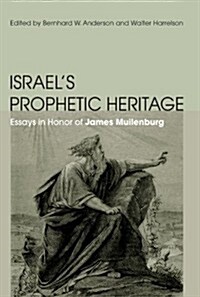 Israels Prophetic Heritage (Paperback)