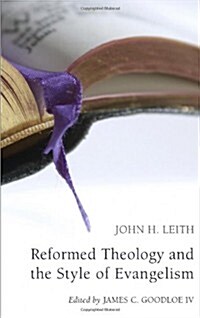 Reformed Theology and the Style of Evangelism (Stapled Booklet) (Paperback)