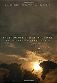 The Theology of Light and Sight (Paperback)