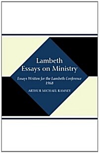 Lambeth Essays on Ministry (Paperback)