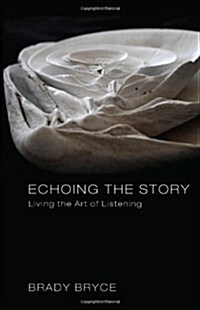 Echoing the Story (Paperback)