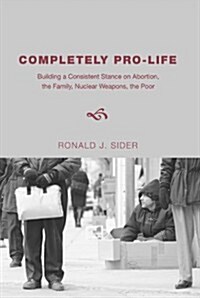 Completely Pro-Life (Paperback)