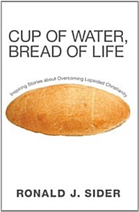 Cup of Water, Bread of Life (Paperback)