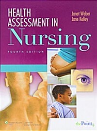 Health Assessment in Nursing, 4th Ed. + Interactive Nursing Assessment, 3rd Ed. (Paperback, 4th)