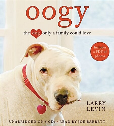 Oogy: The Dog Only a Family Could Love [With Earbuds] (Pre-Recorded Audio Player)