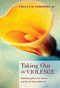 Taking Out the Violence (Paperback)