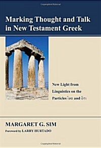 Marking Thought and Talk in New Testament Greek (Paperback)