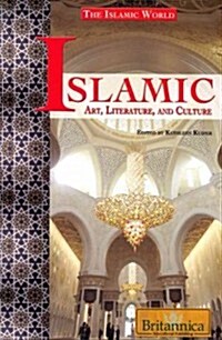 Islamic Art, Literature, and Culture (Library Binding)