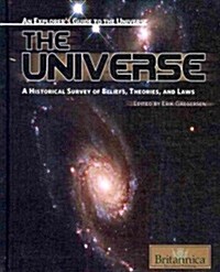 The Universe: A Historical Survey of Beliefs, Theories, and Laws (Library Binding)