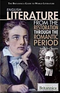 English Literature from the Restoration Through the Romantic Period (Library Binding)