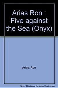 Five Against the Sea (Mass Market Paperback, Reprint)