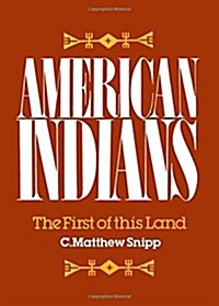 American Indians: The First of This Land (Paperback, Revised)