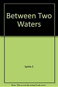 Between Two Waters (Hardcover)