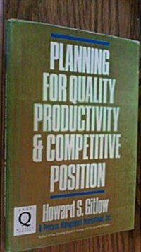 Planning for Quality, Productivity, and Competitive Position (Hardcover)