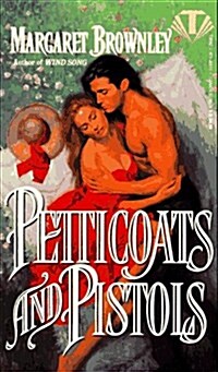 Petticoats and Pistols (Mass Market Paperback)