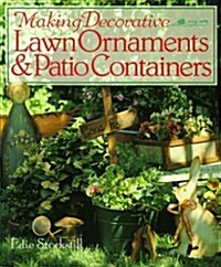 Making Decorative Lawn Ornaments & Patio Containers (Hardcover)