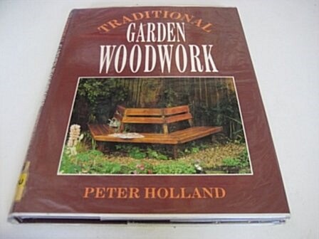 Traditional Garden Woodwork (Hardcover)