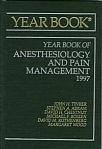 The Yearbook of Anesthesiology and Pain Management 1997 (Hardcover)