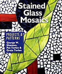 Stained Glass Mosaics (Hardcover)