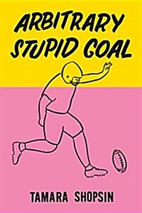 Arbitrary Stupid Goal (Hardcover)