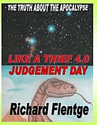 Like a Thief 4.0: Judgement Day (Paperback)