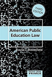 American Public Education Law Primer (Paperback, 3, Revised)