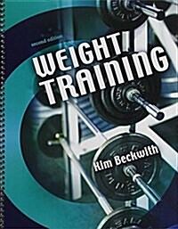Weight Training (Paperback, 2nd, Spiral)