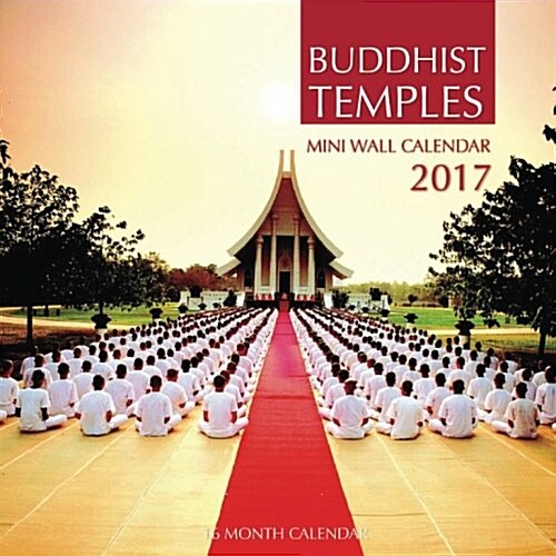 Buddhist Temples Mini Wall Calendar 2017 (Paperback, 1st, 16-Month, Mini)
