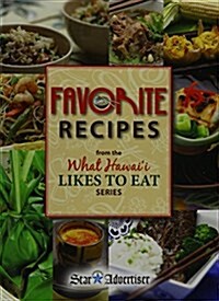 Favorite Recipes (What Hawaii Likes to Eat) (Hardcover)