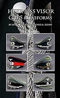 Heer & Ss Visor Caps & Uniforms (Hardcover)