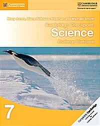 Cambridge Checkpoint Science Challenge Workbook 7 (Paperback)