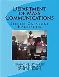 Department of Mass Communications: Senior Capstone Handbook (Paperback)