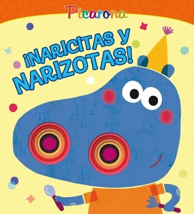 Naricitas y Narizotas! (Board Books)