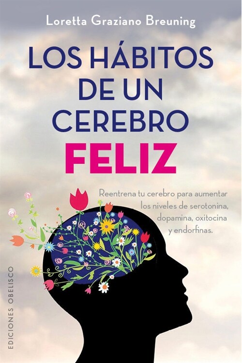 Los Habitos de Un Cerebro Feliz (Paperback)