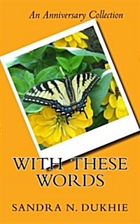 With These Words: An Anniversary Collection (Paperback)