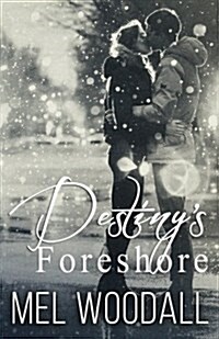 Destinys Foreshore (Paperback, 1st)