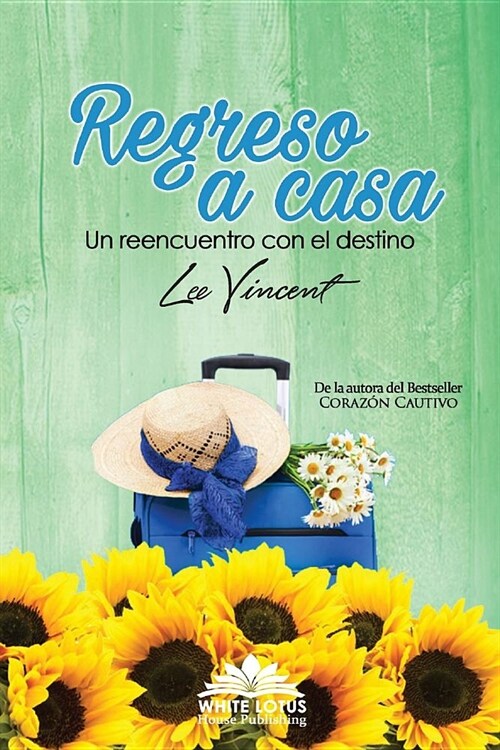 Regreso a Casa: Un reencuentro con el destino (Paperback)