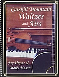 Catskill Mountain Waltzes and Airs (Spiral)