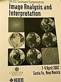 5th IEEE Southwest Symposium on Image Analysis and Interpretation (Paperback)