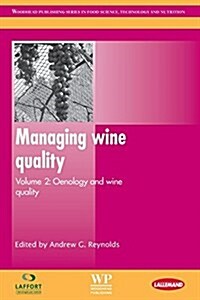 Managing Wine Quality : Oenology and Wine Quality (Paperback)