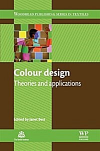 Colour Design : Theories and Applications (Paperback)