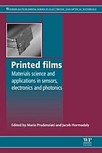Printed Films : Materials Science and Applications in Sensors, Electronics and Photonics (Paperback)