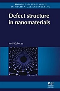 Defect Structure in Nanomaterials (Paperback)