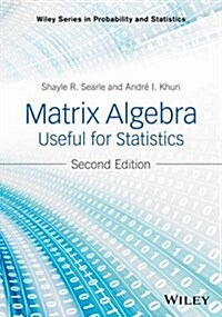 Matrix Algebra Useful for Statistics (Hardcover, 2)