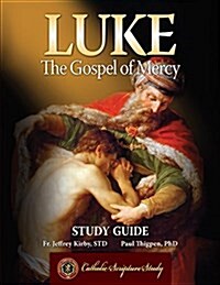 Luke: The Gospel of Mercy: (Home (Hardcover)